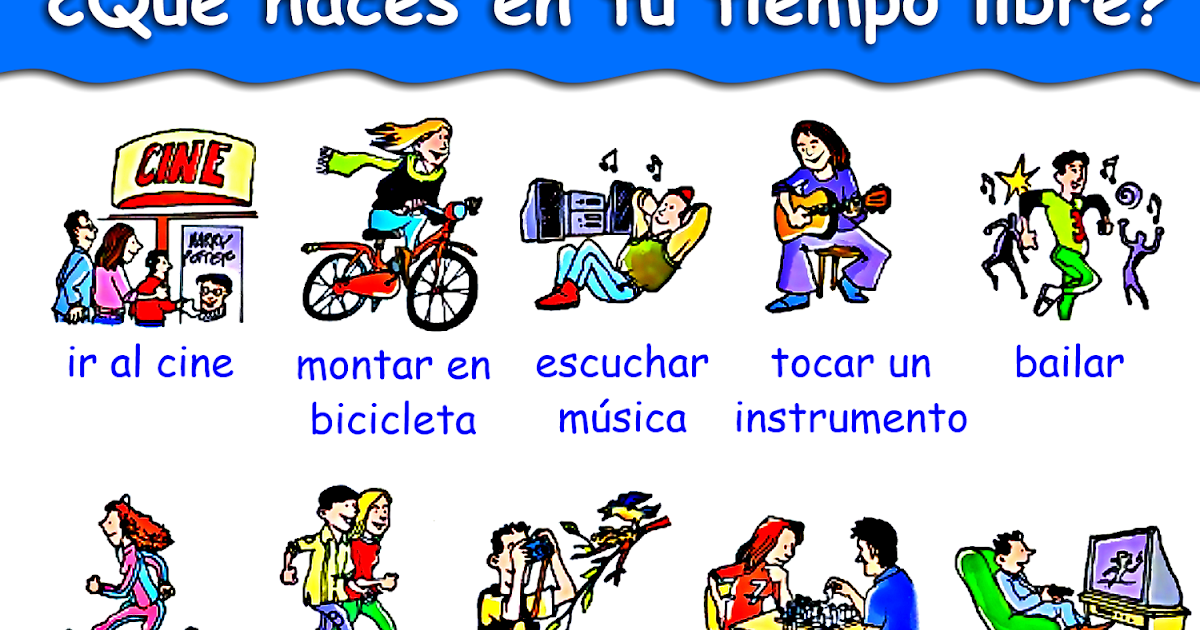 Me encanta escribir en español: El tiempo libre: ¿Qué sueles hacer?